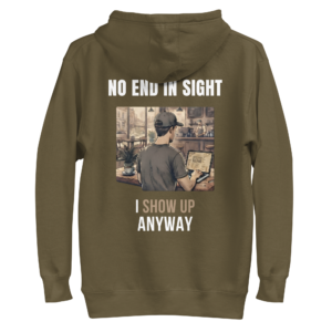 I Show Up Anyway Hoodie